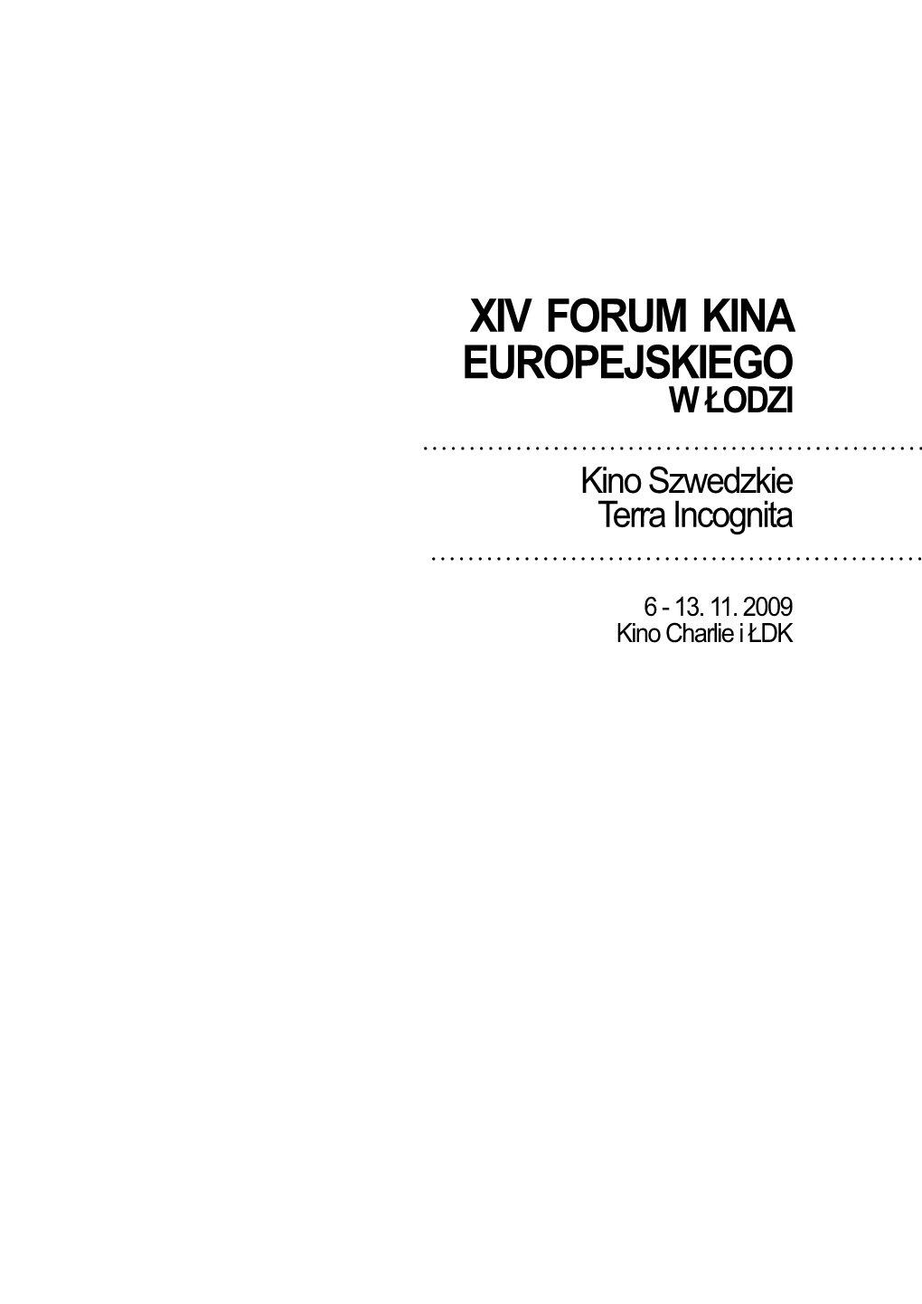 Xiv Forum Kina Europejskiego W Łodzi