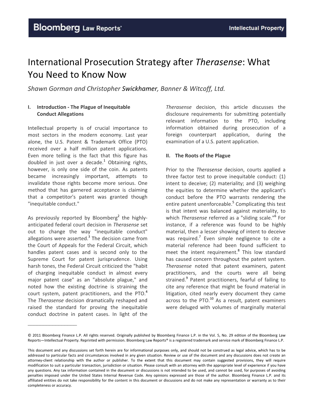 International Prosecution Strategy After Therasense: What You Need to Know Now Shawn Gorman and Christopher Swickhamer, Banner & Witcoff, Ltd