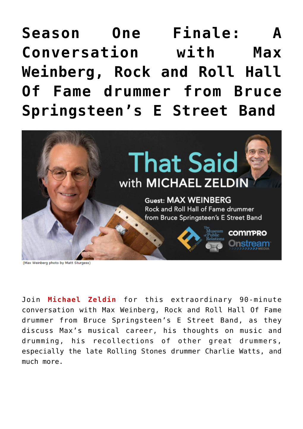 A Conversation with Max Weinberg, Rock and Roll Hall of Fame Drummer from Bruce Springsteen's E Street Band