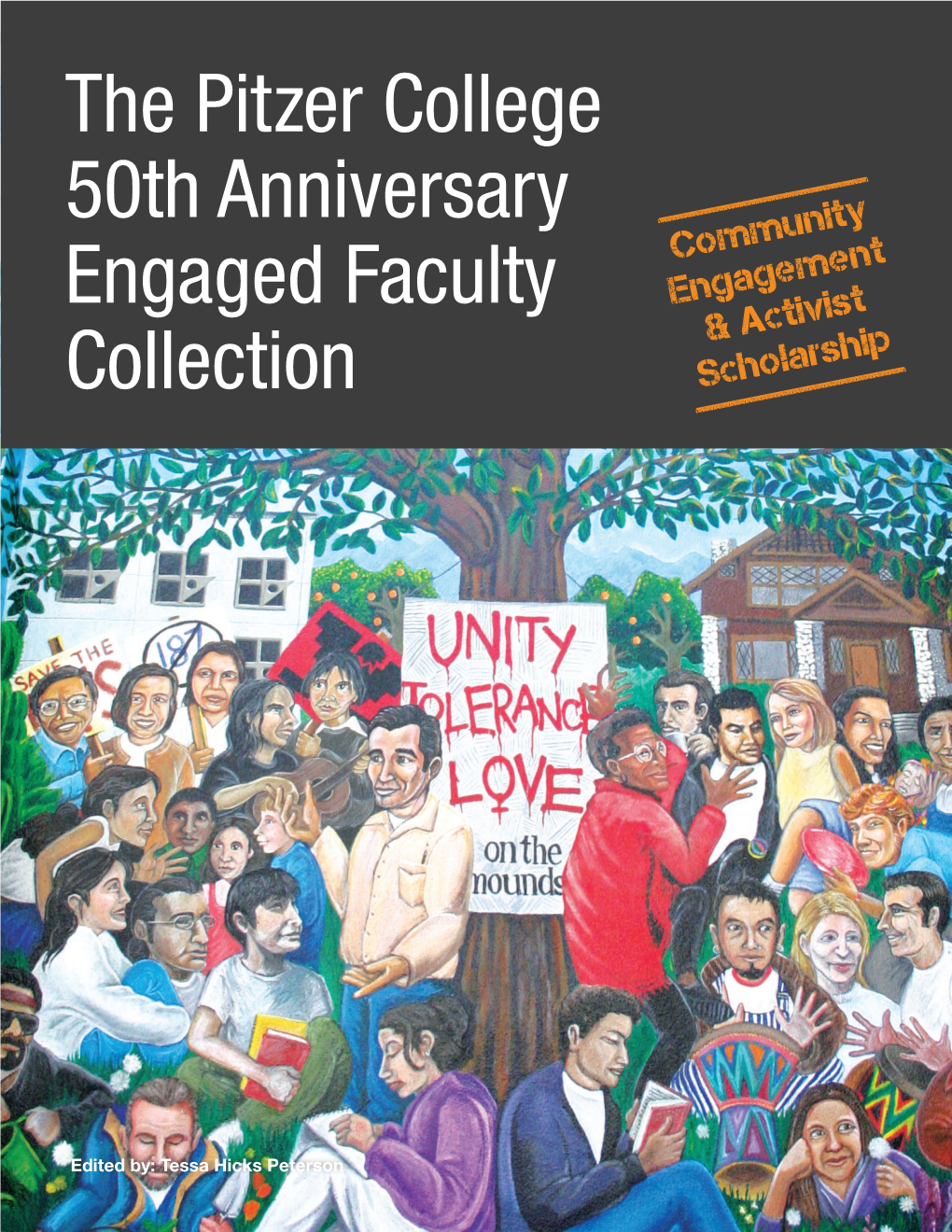The Pitzer College 50Th Anniversary Engaged Faculty Collection: Community Engagement and Activist Scholarship