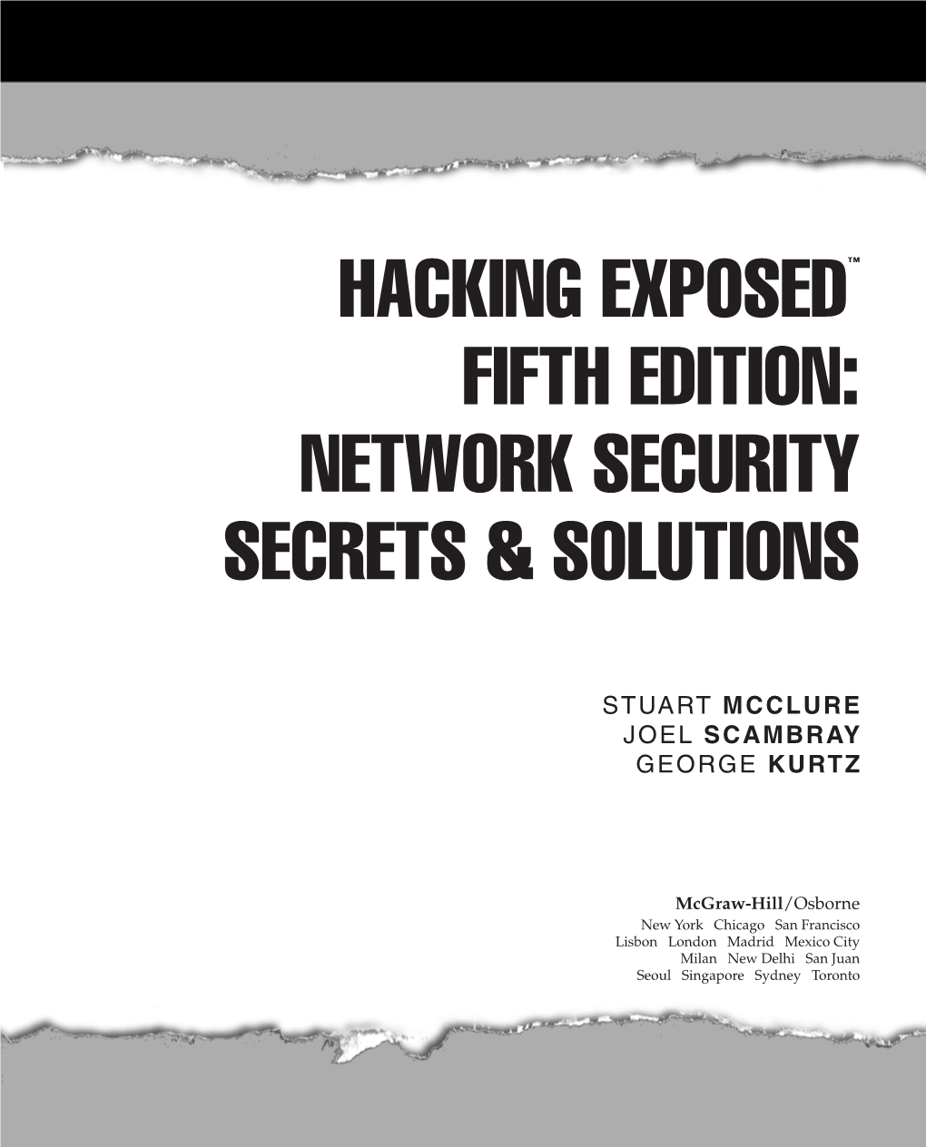 Hacking Exposed™ Fifth Edition: Network Security Secrets & Solutions