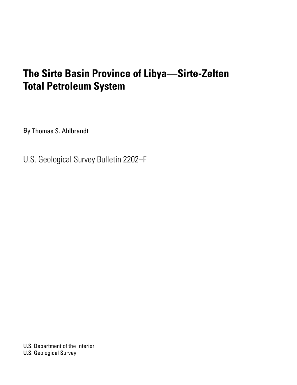 The Sirte Basin Province of Libya—Sirte-Zelten Total Petroleum System
