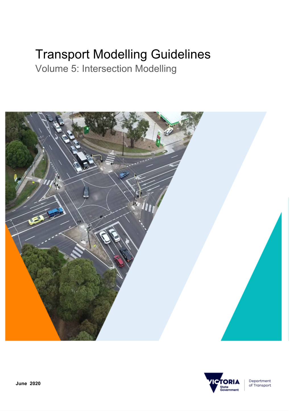 Transport Modelling Guidelines Volume 5: Intersection Modelling