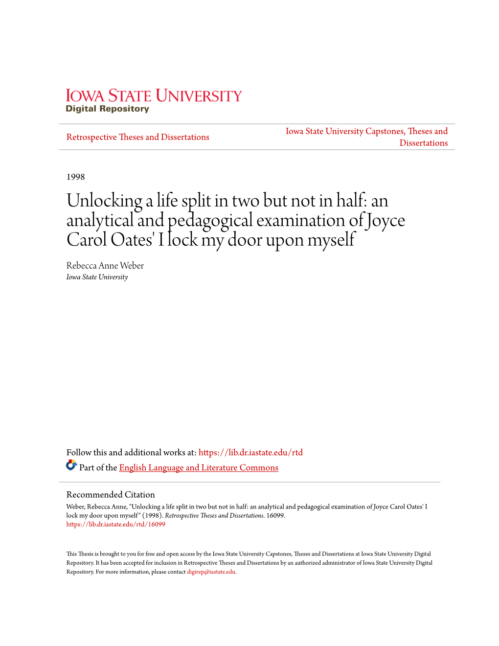An Analytical and Pedagogical Examination of Joyce Carol Oates' I Lock My Door Upon Myself Rebecca Anne Weber Iowa State University