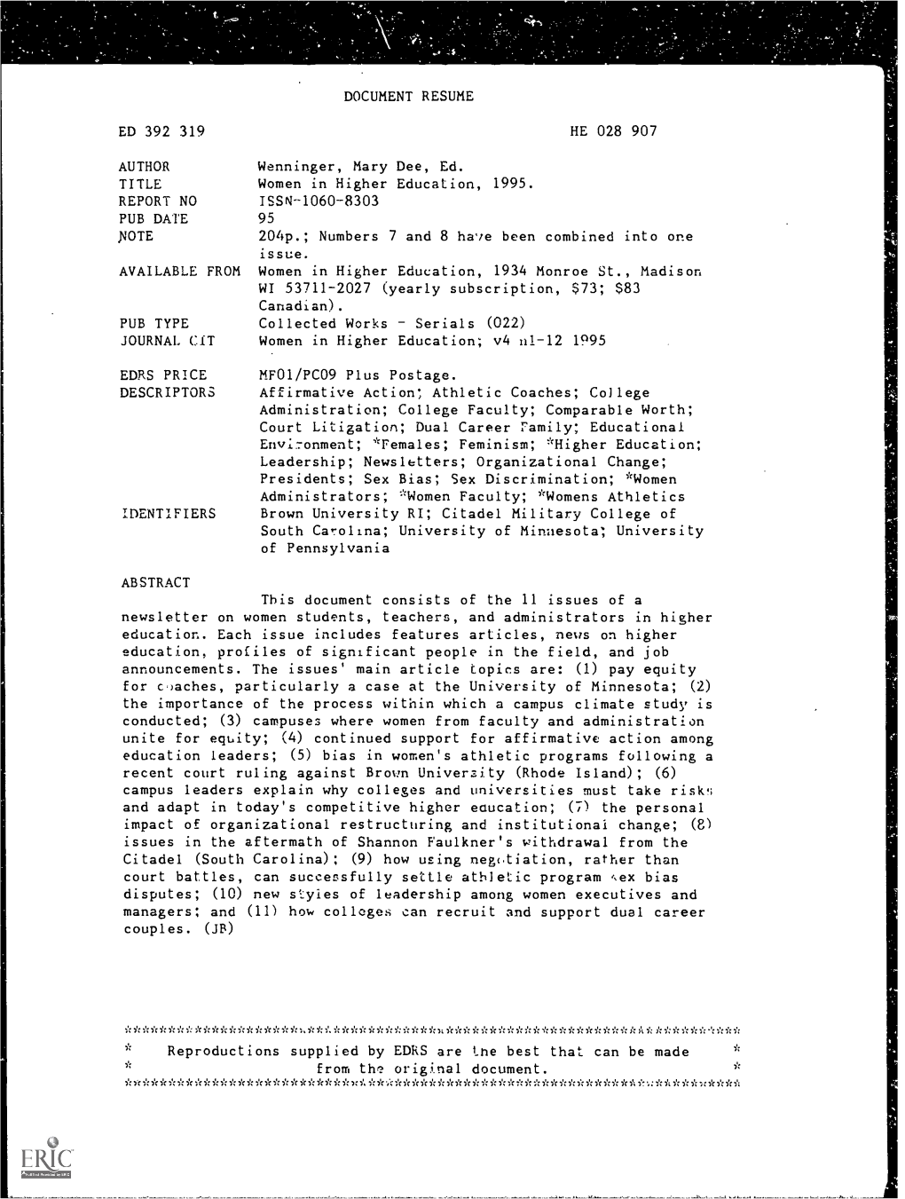 Women in Higher Education, 1995. REPORT NO ISSN-1060-8303 PUB DATE 95 Yote 204P.; Numbers 7 and 8 Have Been Combined Into One Issue