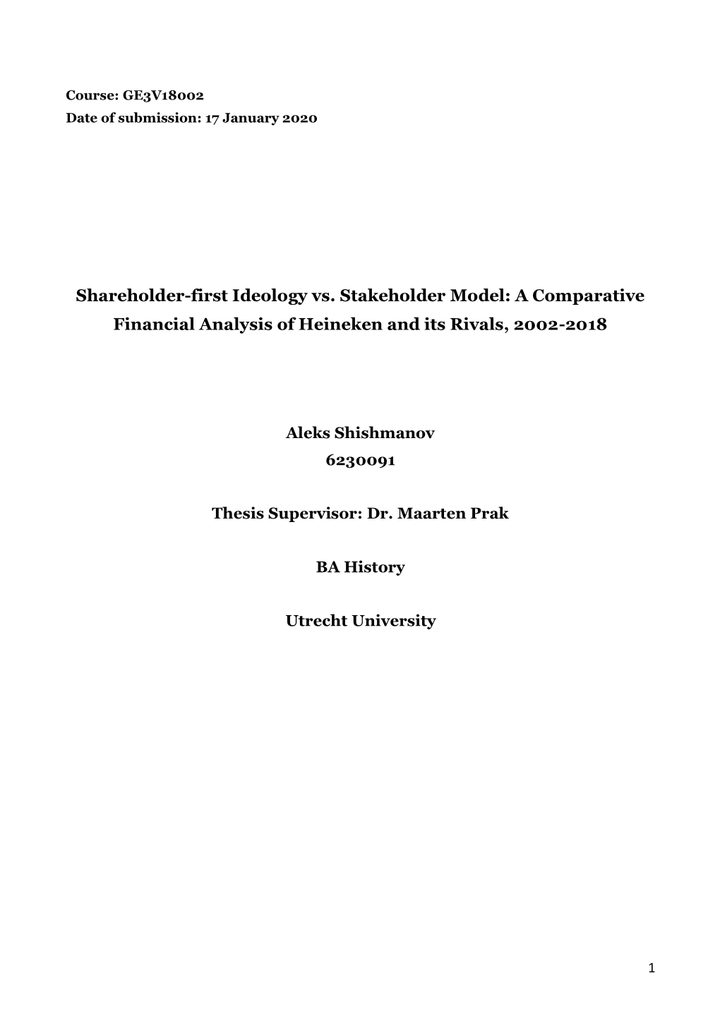 Shareholder-First Ideology Vs. Stakeholder Model: a Comparative Financial Analysis of Heineken and Its Rivals, 2002-2018