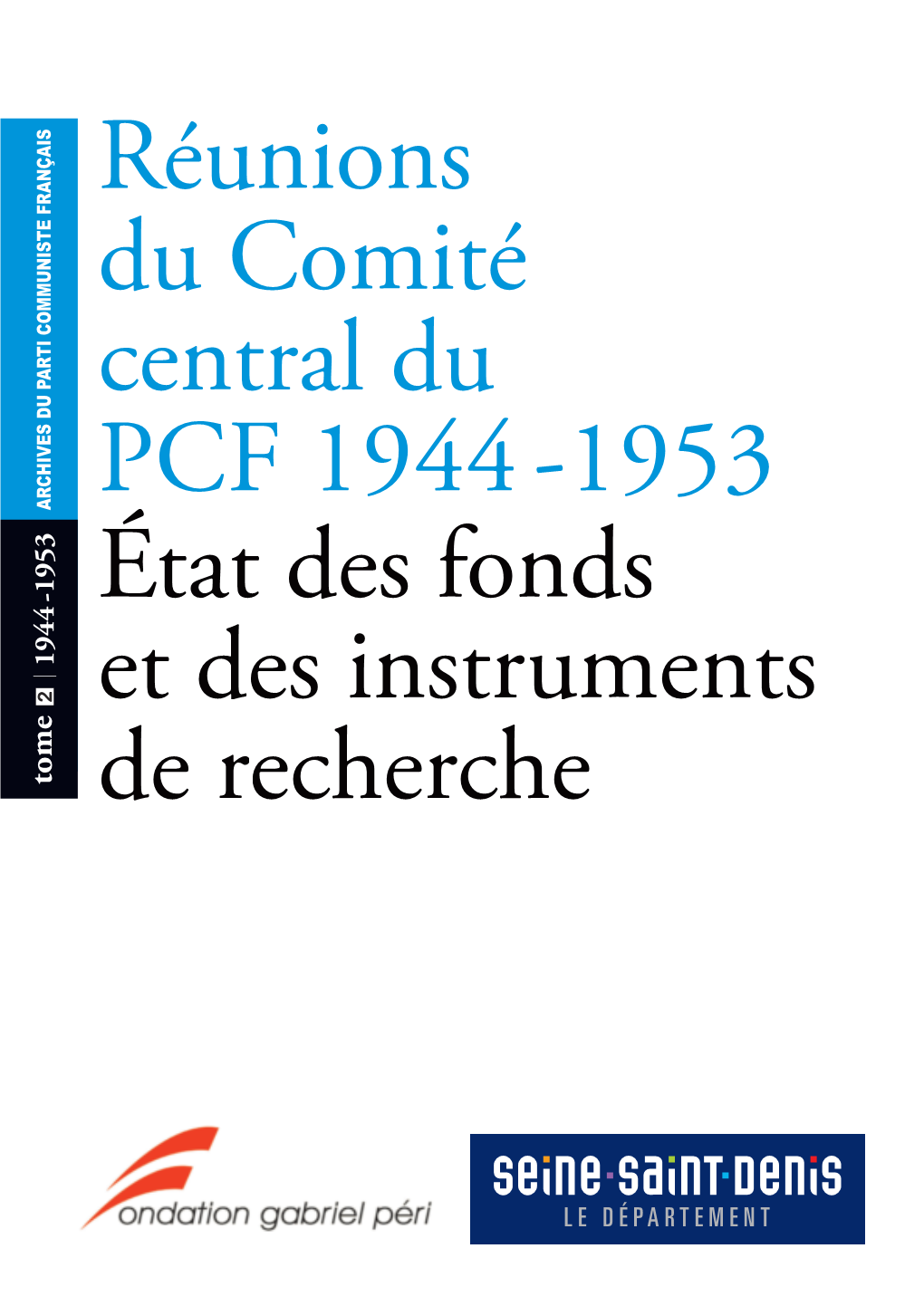 Réunions Du Comité Central Du PCF 1944