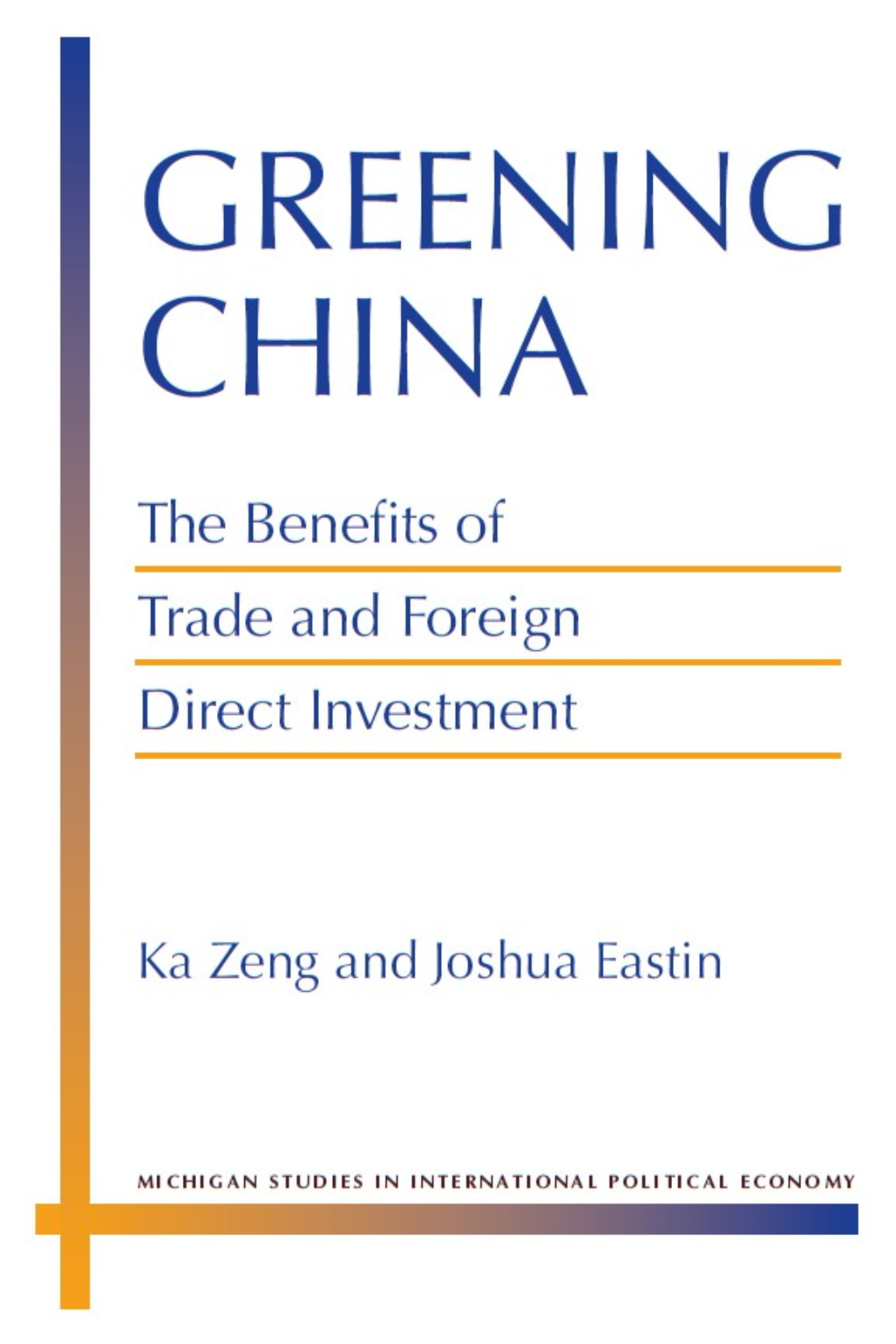 The Benefits of Trade and Foreign Direct Investment Greening China