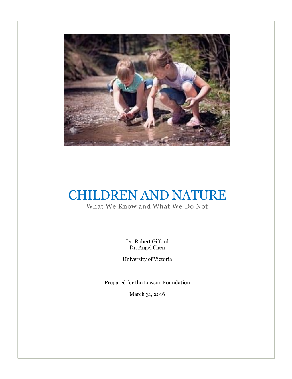 CHILDREN and NATURE What We Know and What We Do Not