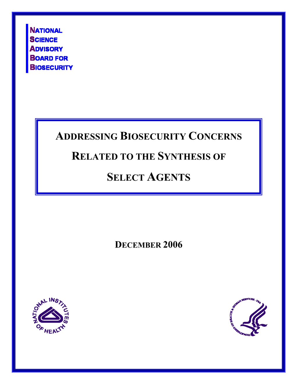 Addressing Biosecurity Concerns Related to the Synthesis of Select Agents