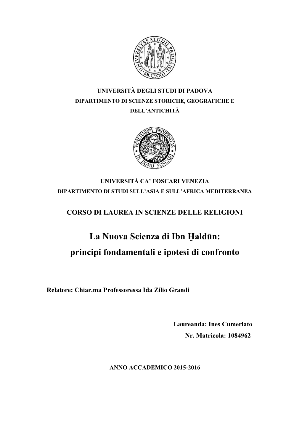 La Nuova Scienza Di Ibn Ḫaldūn: Principi Fondamentali E Ipotesi Di Confronto