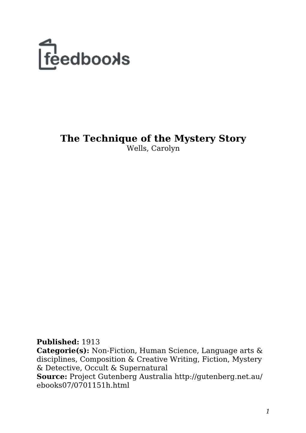 The Technique of the Mystery Story Wells, Carolyn