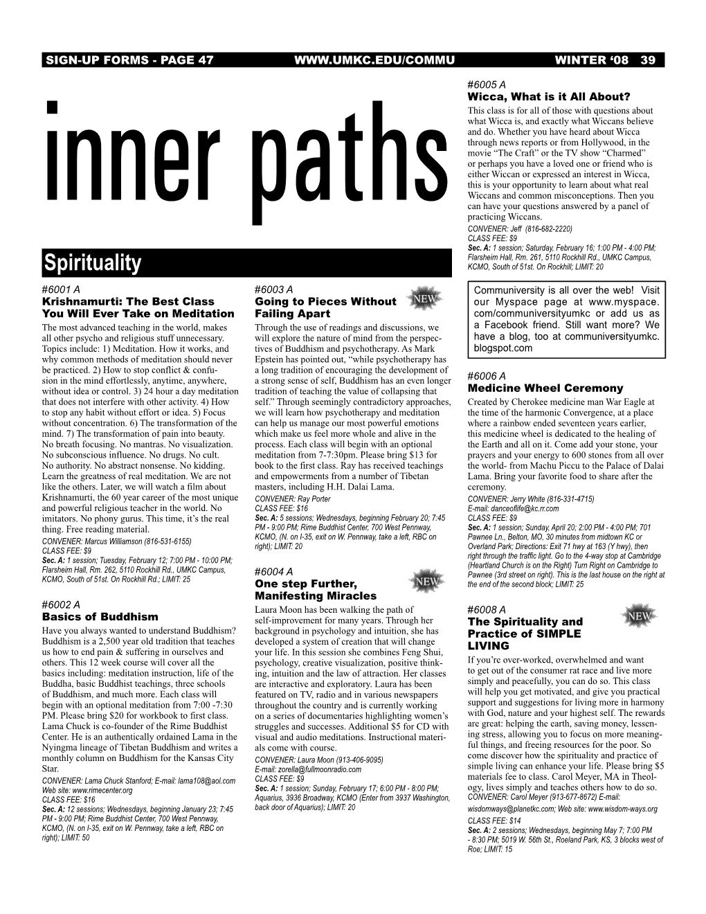 Inner Paths CONVENER: Jeff (816-682-2220) CLASS FEE: $9 Sec