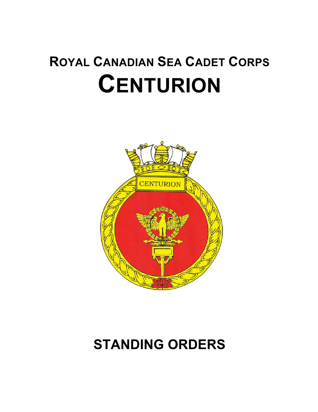 Centurion Standing Orders