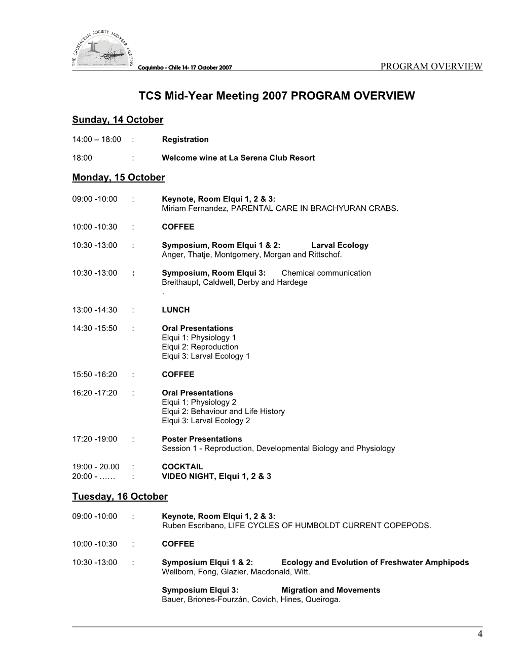 TCS Mid-Year Meeting 2007 PROGRAM OVERVIEW