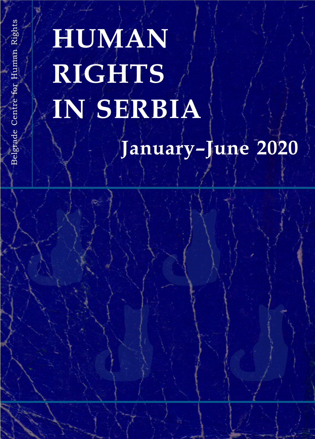 HUMAN RIGHTS in SERBIA January–June 2020