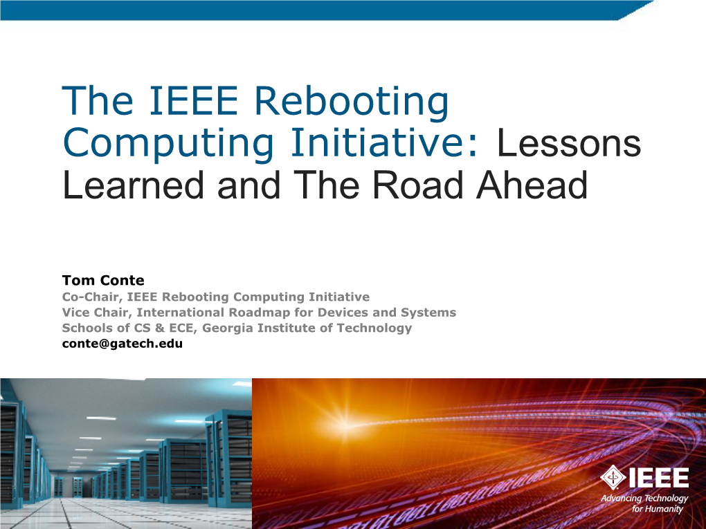 The IEEE Rebooting Computing Initiative: Lessons Learned and the Road Ahead
