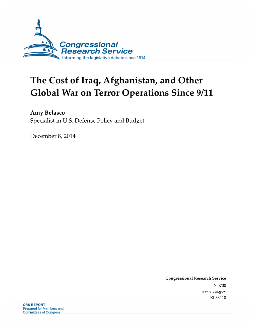 The Cost of Iraq, Afghanistan, and Other Global War on Terror Operations Since 9/11