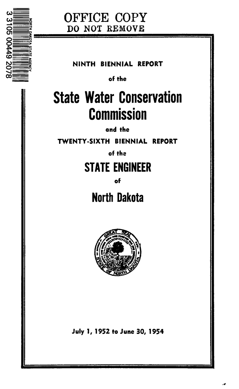 State Water Conservation Commission and the TWENTY-SIXTH BIENNIAL REPORT of the STATE ENGINEER of North Dakota