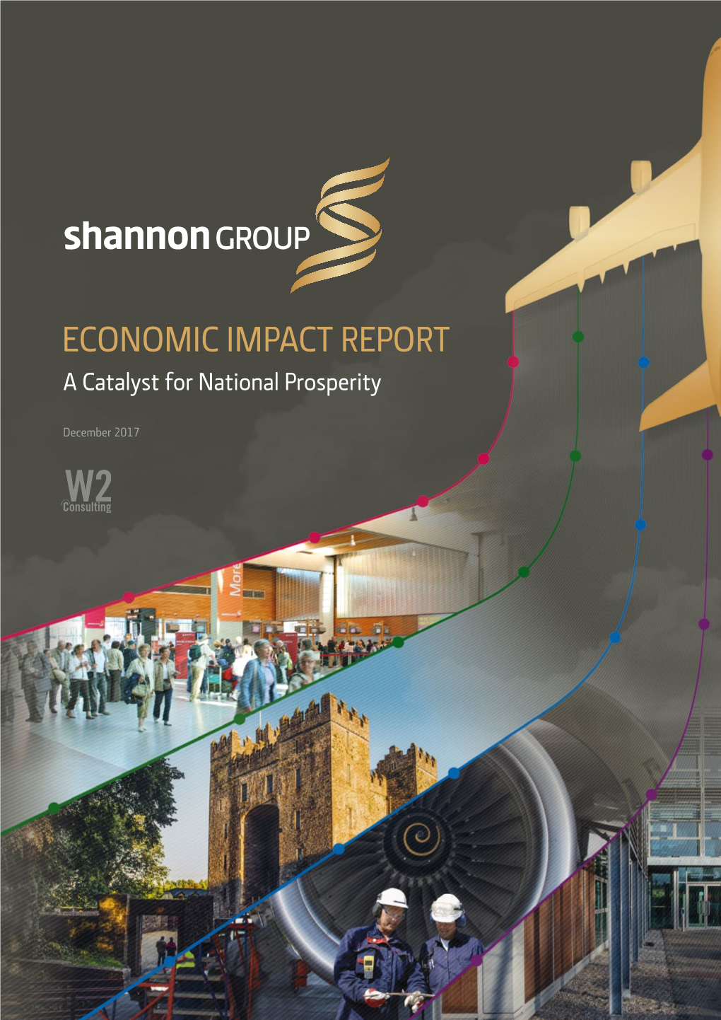 ECONOMIC IMPACT REPORT a Catalyst for National Prosperity