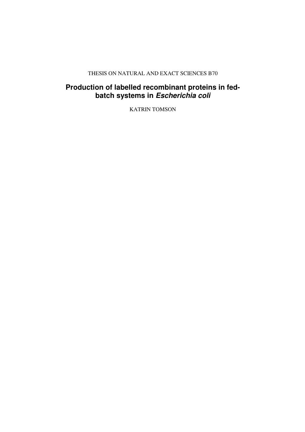 Production of Labelled Recombinant Proteins in Fed- Batch Systems in Escherichia Coli