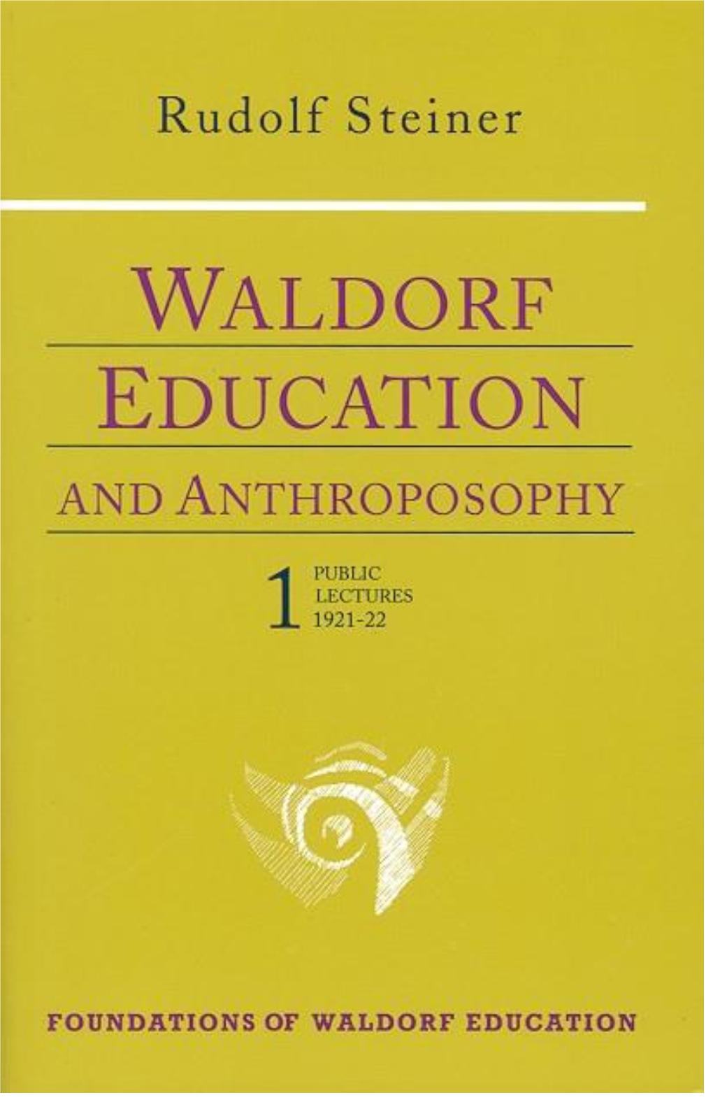 Waldorf Education & Anthroposophy 1