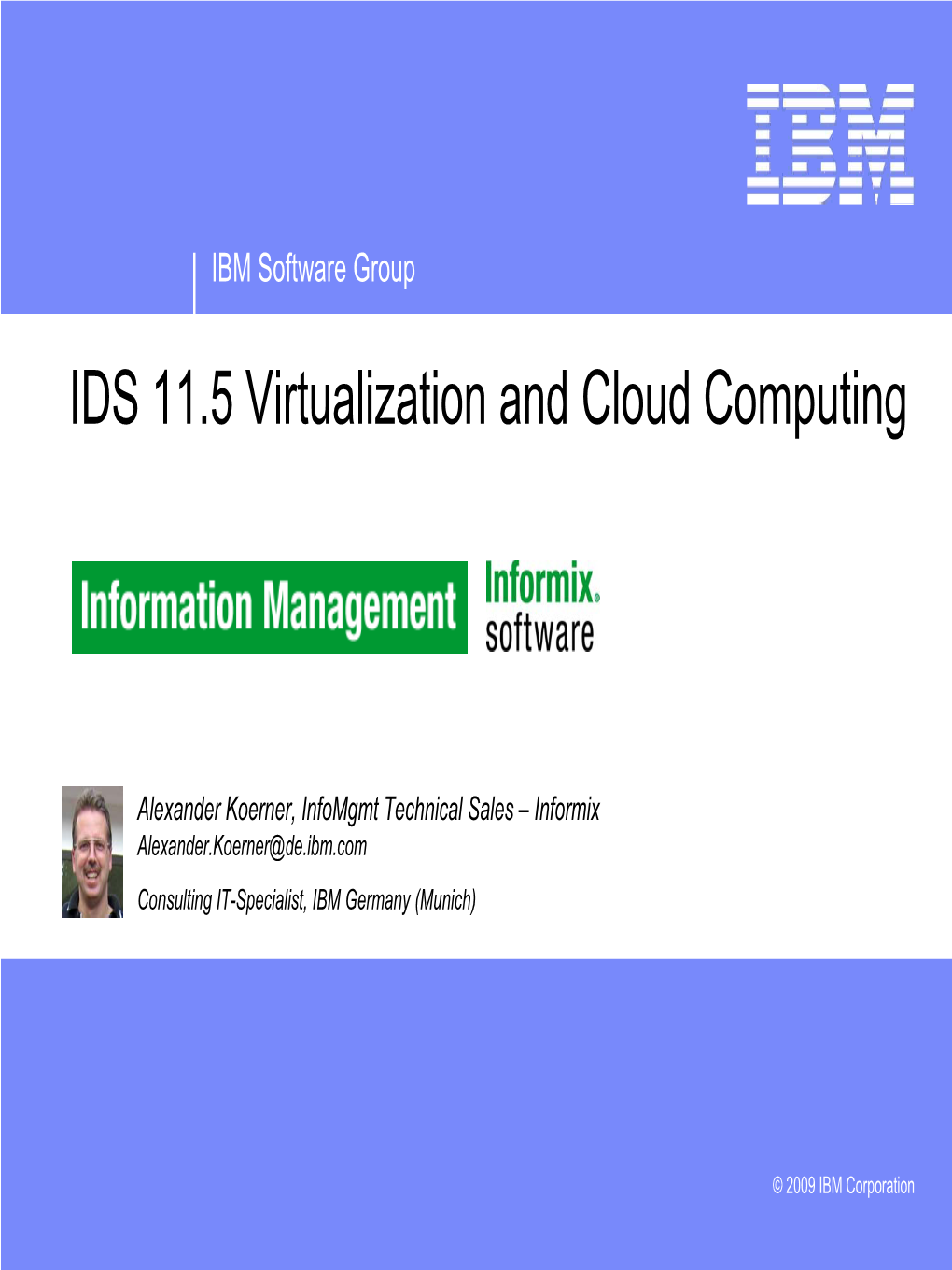IDS 11.5 Virtualization and Cloud Computing