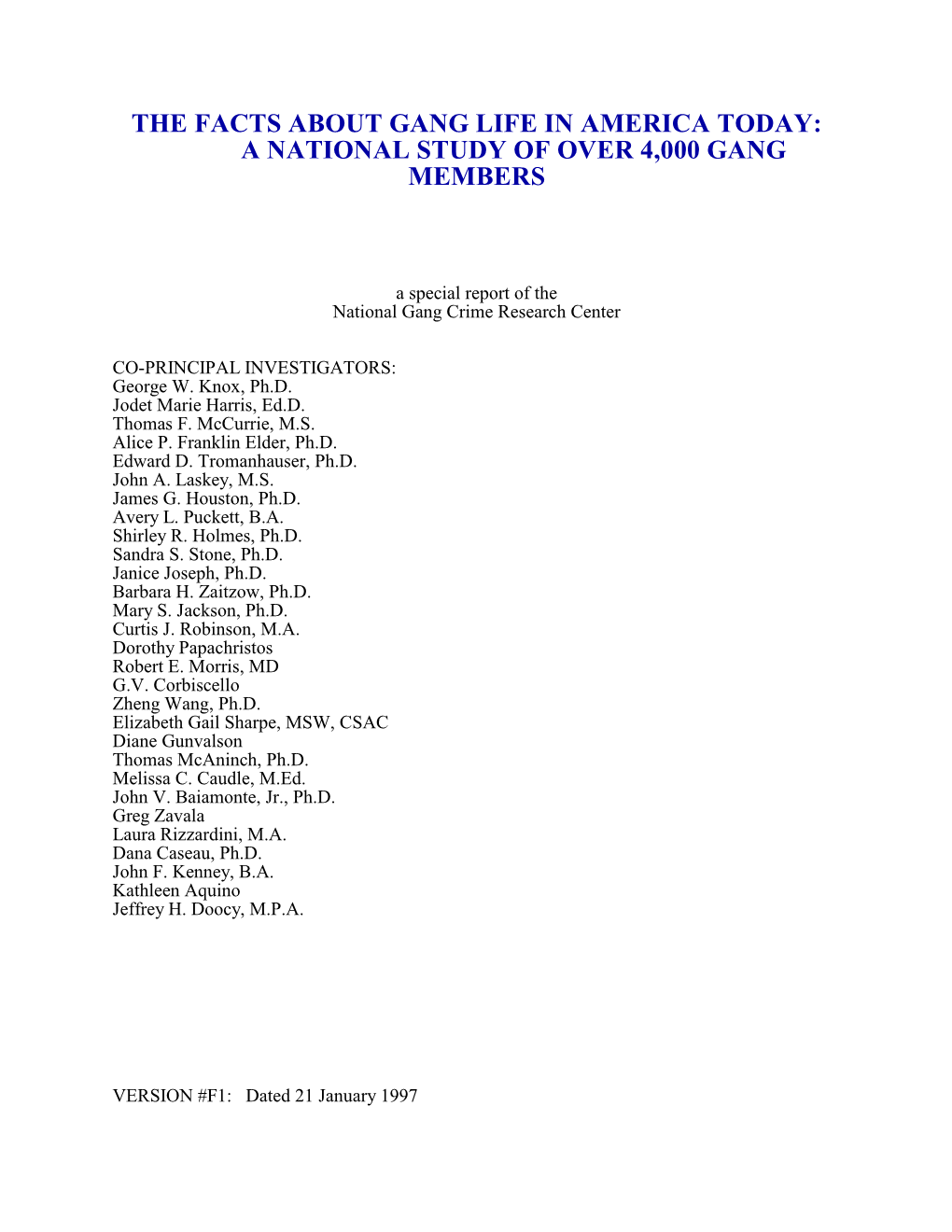 The Facts About Gang Life in America Today: a National Study of Over 4,000 Gang Members