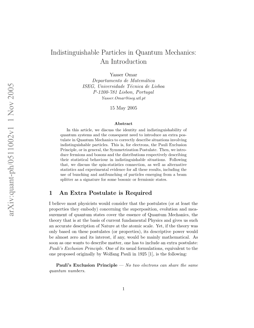 Indistinguishable Particles in Quantum Mechanics: an Introduction