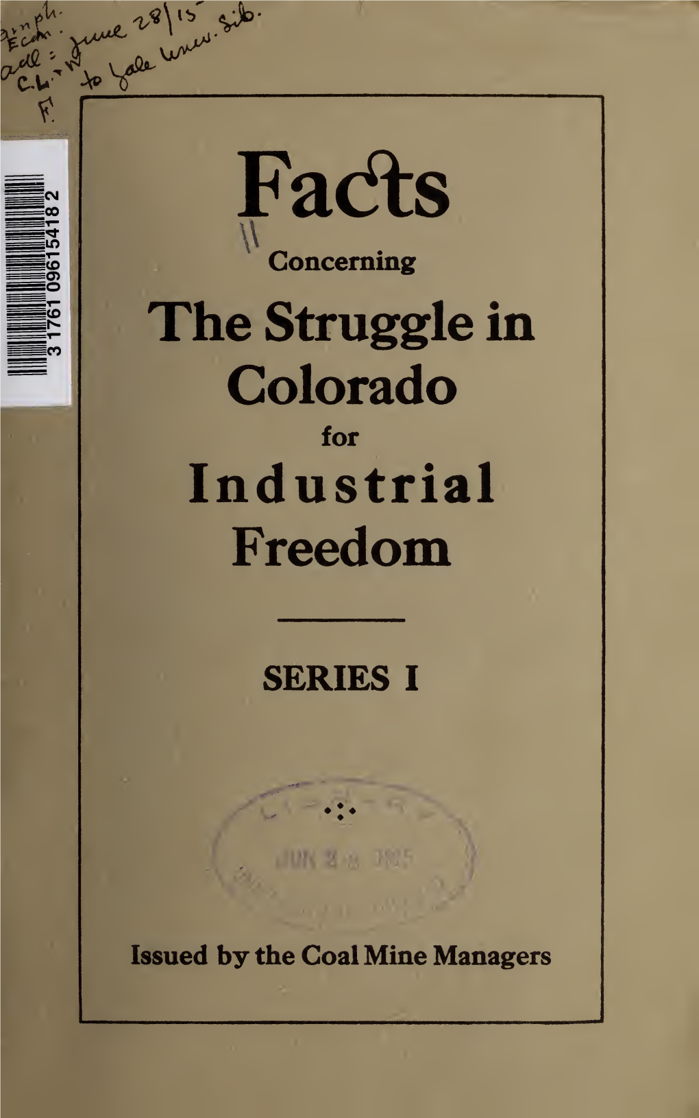 Facts Concerning the Struggle in Colorado for Industrial Freedom