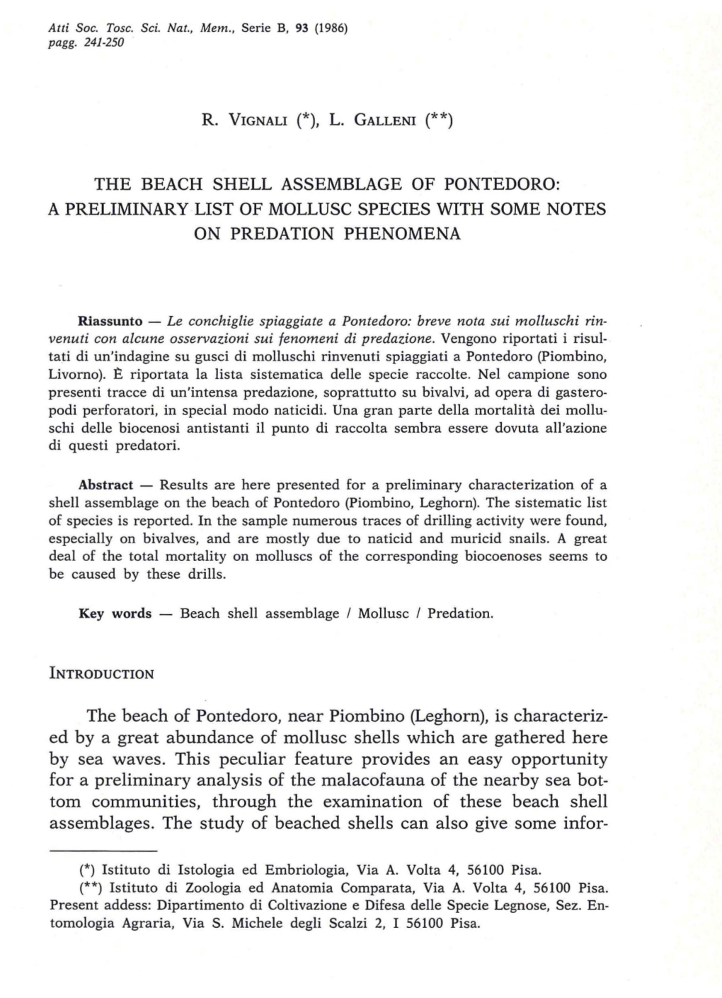 THE BEACH SHELL ASSEMBLAGE of PONTEDORO: a PRELIMINARY LIST of MOLLUSC SPECIES with SOME NOTES on PREDATION PHENOMENA the Beach