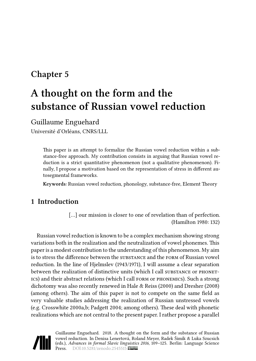 A Thought on the Form and the Substance of Russian Vowel Reduction Guillaume Enguehard Université D’Orléans, CNRS/LLL