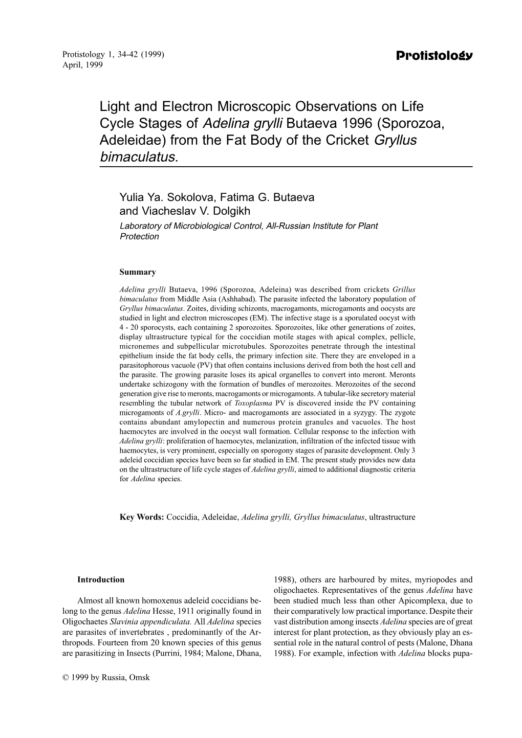 Light and Electron Microscopic Observations on Life Cycle Stages of Adelina Grylli Butaeva 1996 (Sporozoa, Adeleidae) from the F