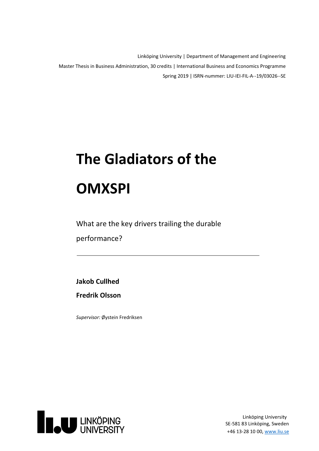 The Gladiators of the OMXSPI – What Are the Key Drivers Trailing the Durable Performance?