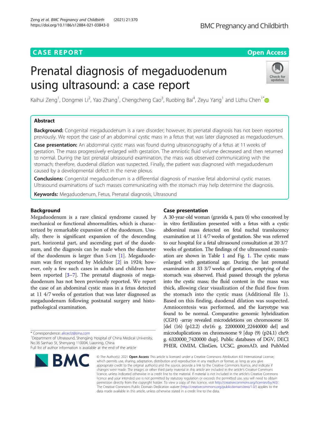 Prenatal Diagnosis of Megaduodenum Using Ultrasound: a Case Report Kaihui Zeng1, Dongmei Li2, Yao Zhang1, Chengcheng Cao3, Ruobing Bai4, Zeyu Yang1 and Lizhu Chen1*