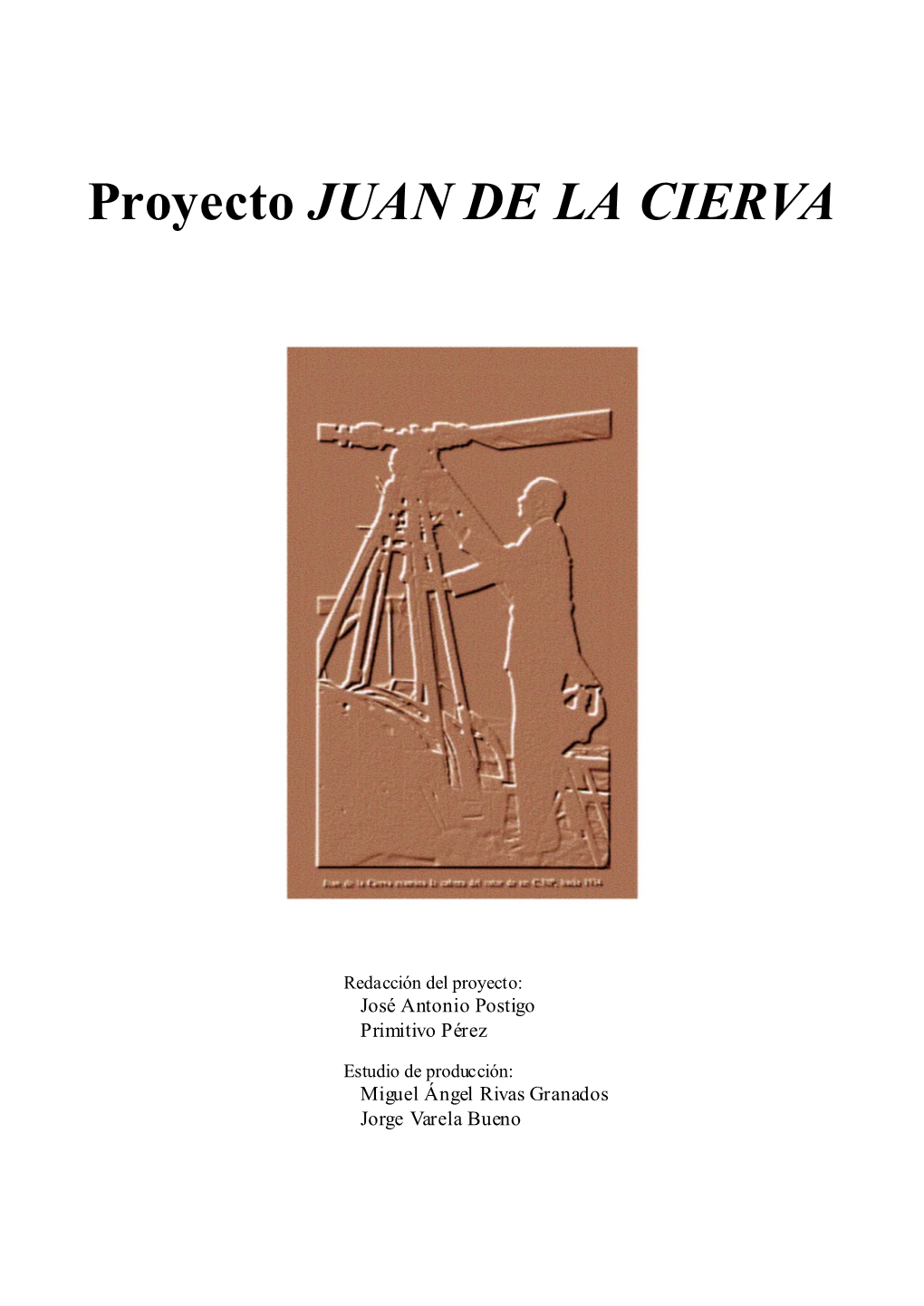 Pdf Proyecto Juan De La Cierva / José Antonio Postigo, Primitivo Pérez
