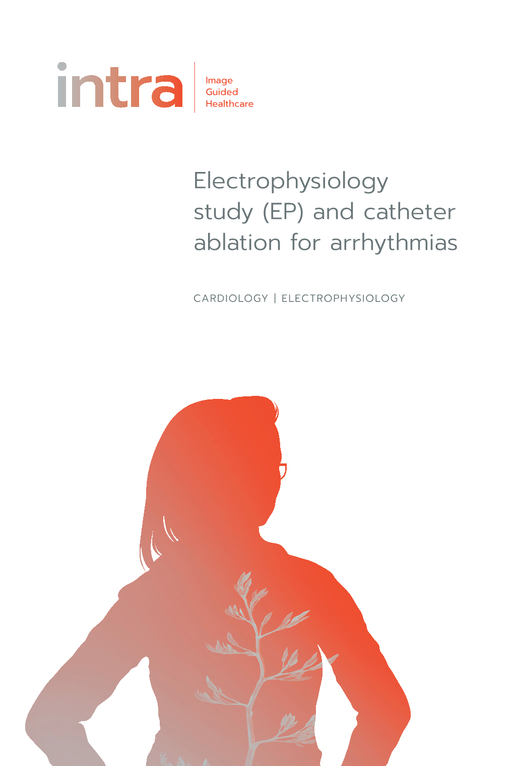 Electrophysiology Study (EP) and Catheter Ablation for Arrhythmias