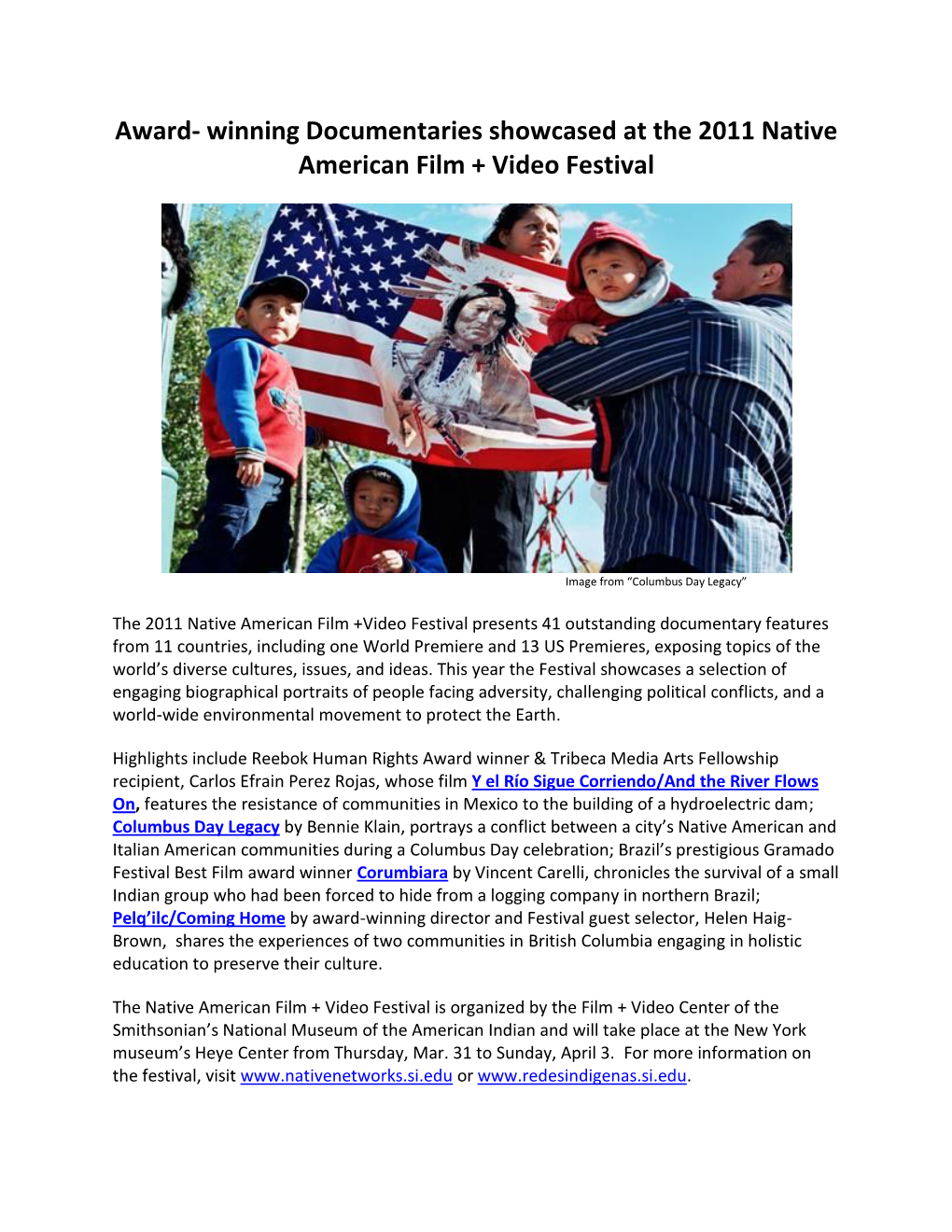 Winning Documentaries Showcased at the 2011 Native American Film + Video Festival