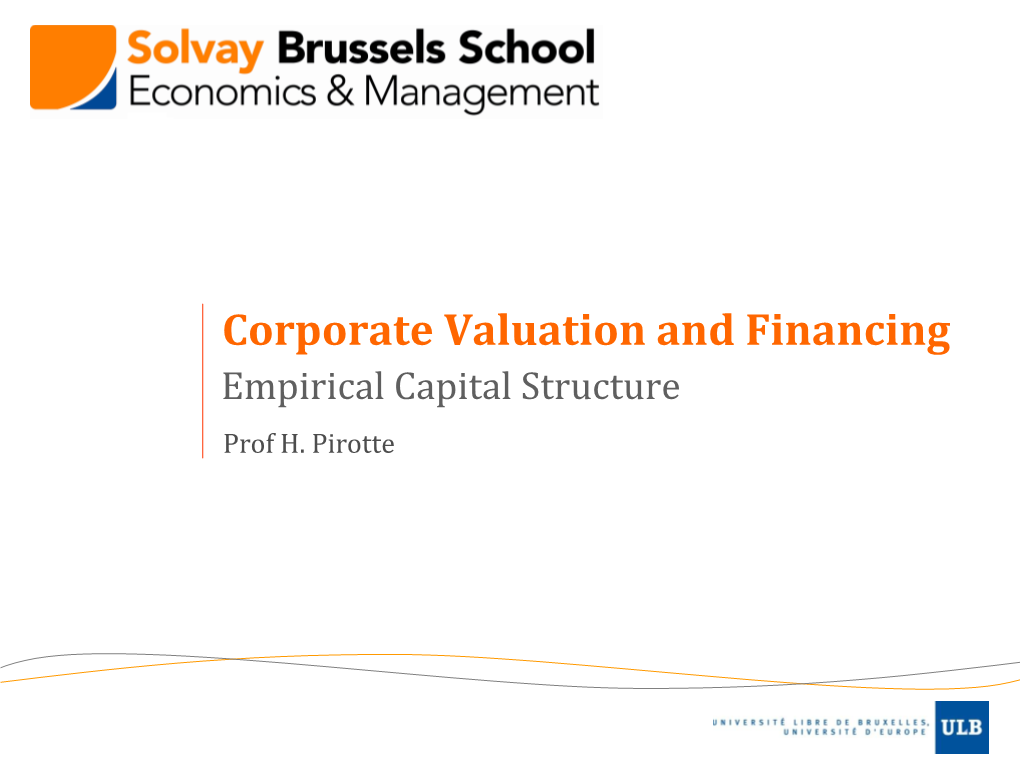 Corporate Valuation and Financing Empirical Capital Structure Prof H