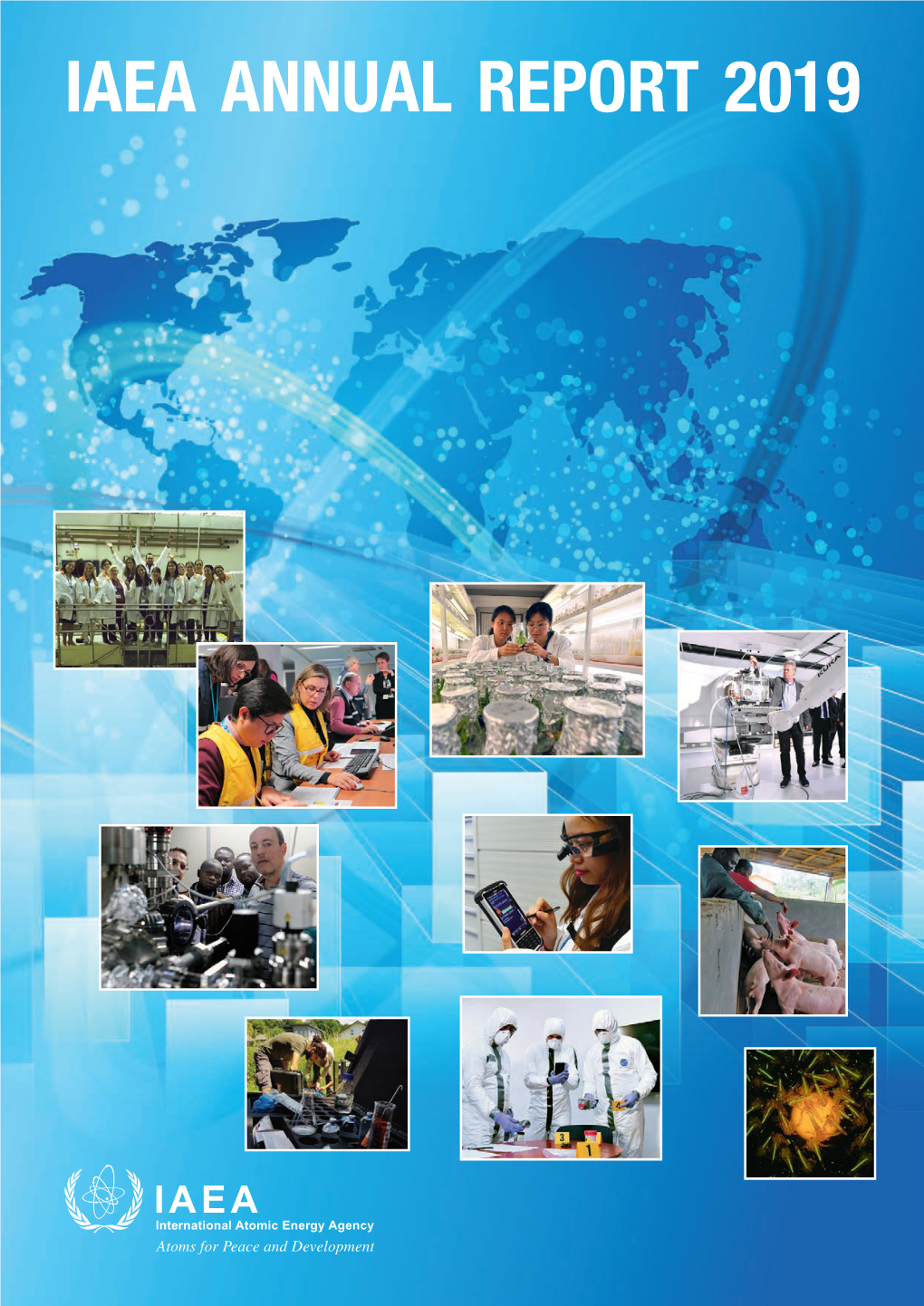 Iaea Annual Report 2019 Report Annual Iaea