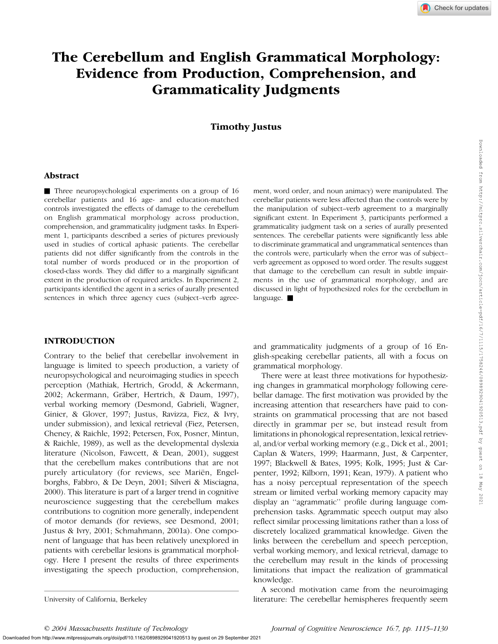 The Cerebellum and English Grammatical Morphology: Evidence from Production, Comprehension, and Grammaticality Judgments