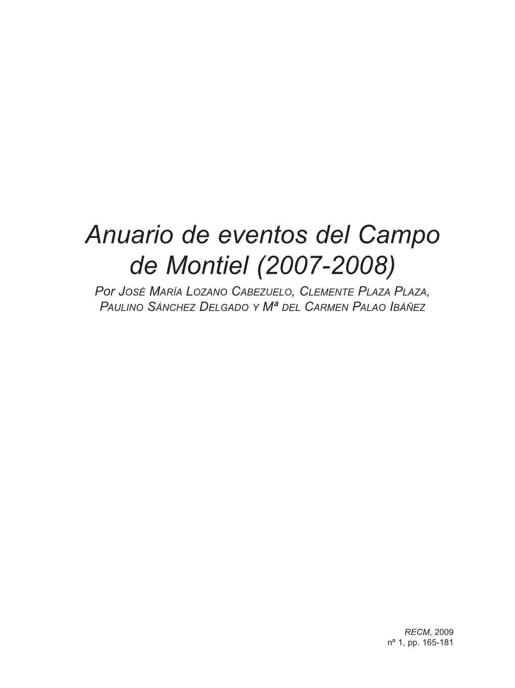 Anuario De Eventos Del Campo De Montiel (2007-2008) Por JOSÉ MARÍA LOZANO CABEZUELO , C LEMENTE PLAZA PLAZA , PAULINO SÁNCHEZ DELGADO Y Mª DEL CARMEN PALAO IBÁÑEZ