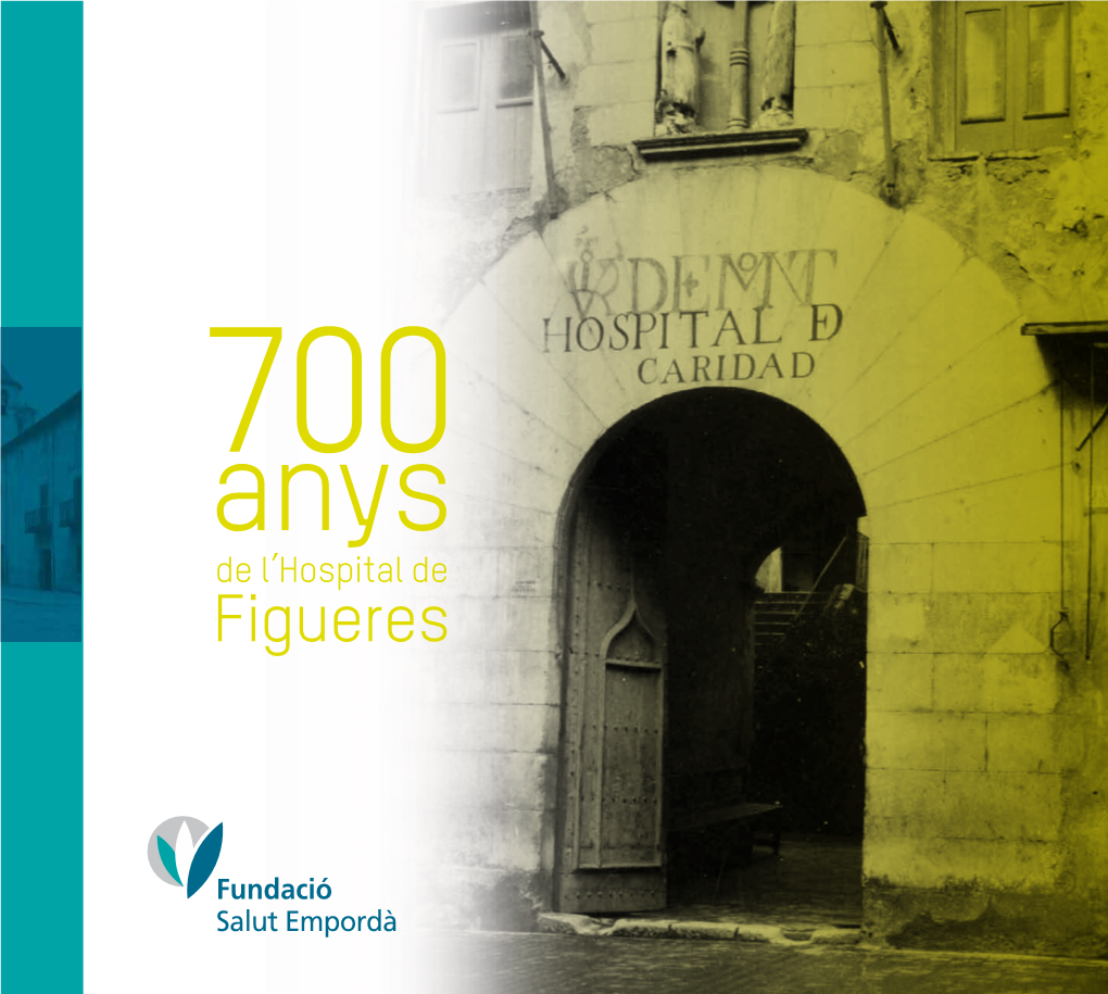 700 Anys De L'hospital De Figueres