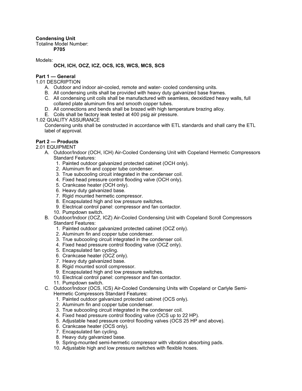 P705 Guide Specifications, Condensing Unit