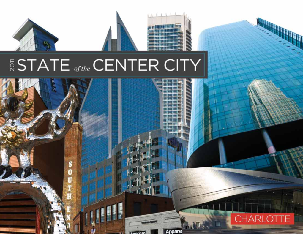 State of the Center City Report Was Created to Highlight the Growth and Development of Charlotte’S Urban Core Over the Past Year