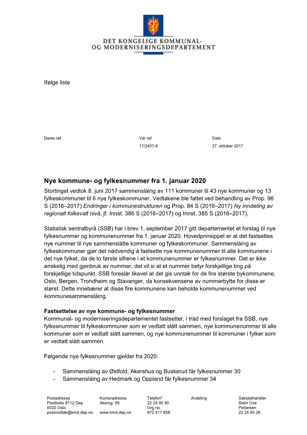 Nye Kommune- Og Fylkesnummer Fra 1. Januar 2020 Stortinget Vedtok 8