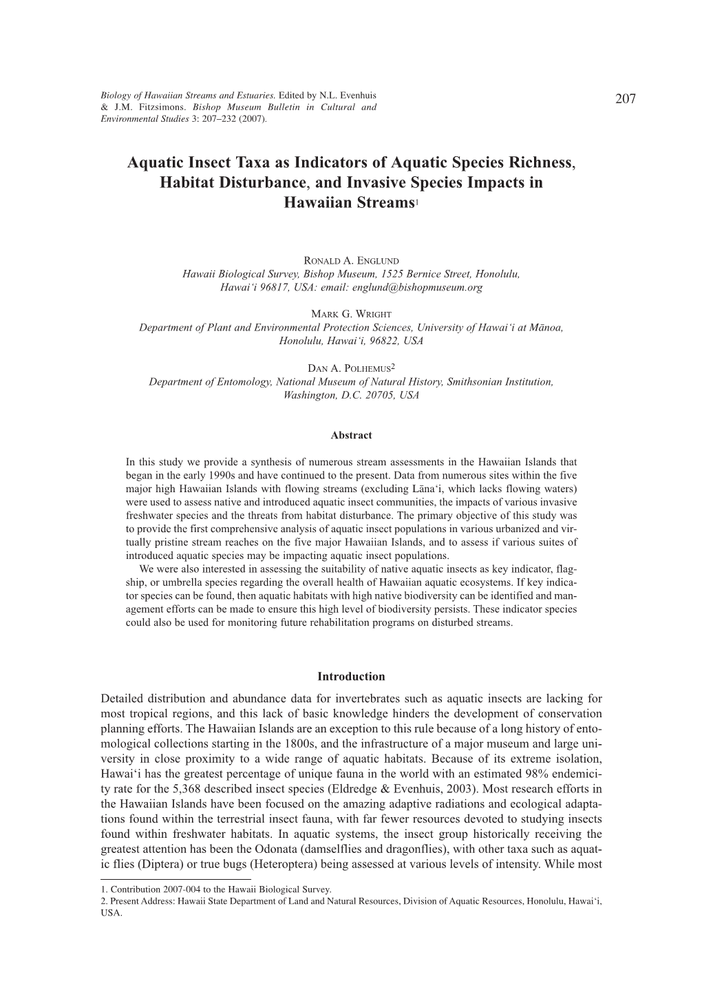 Aquatic Insect Taxa As Indicators of Aquatic Species Richness, Habitat Disturbance, and Invasive Species Impacts in Hawaiian Streams1