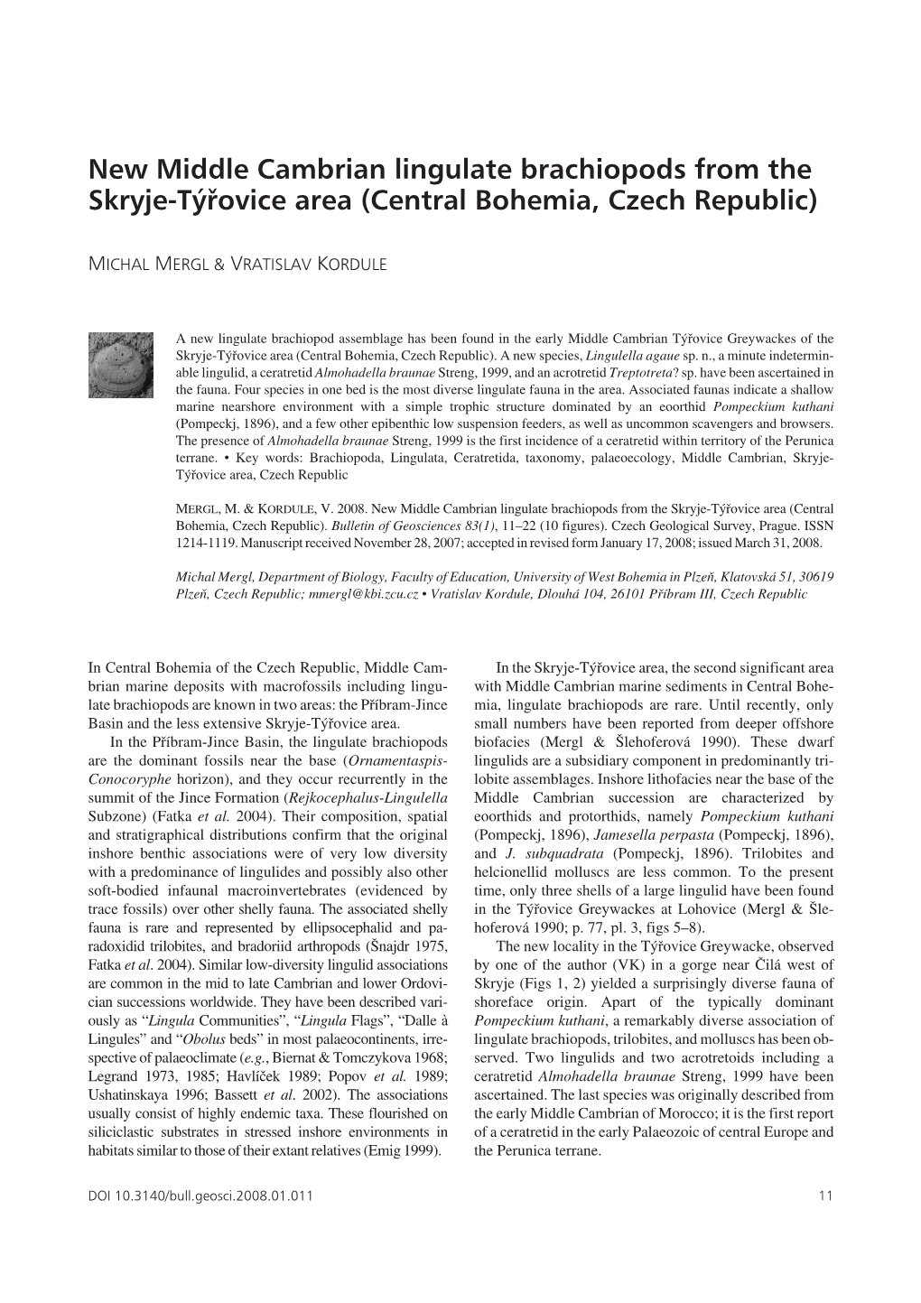 New Middle Cambrian Lingulate Brachiopods from the Skryje-Týøovice Area (Central Bohemia, Czech Republic)