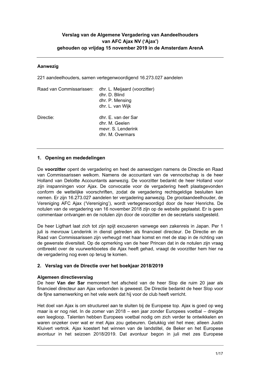 Verslag Van De Algemene Vergadering Van Aandeelhouders Van AFC Ajax NV ('Ajax') Gehouden Op Vrijdag 15 November 2019 in De