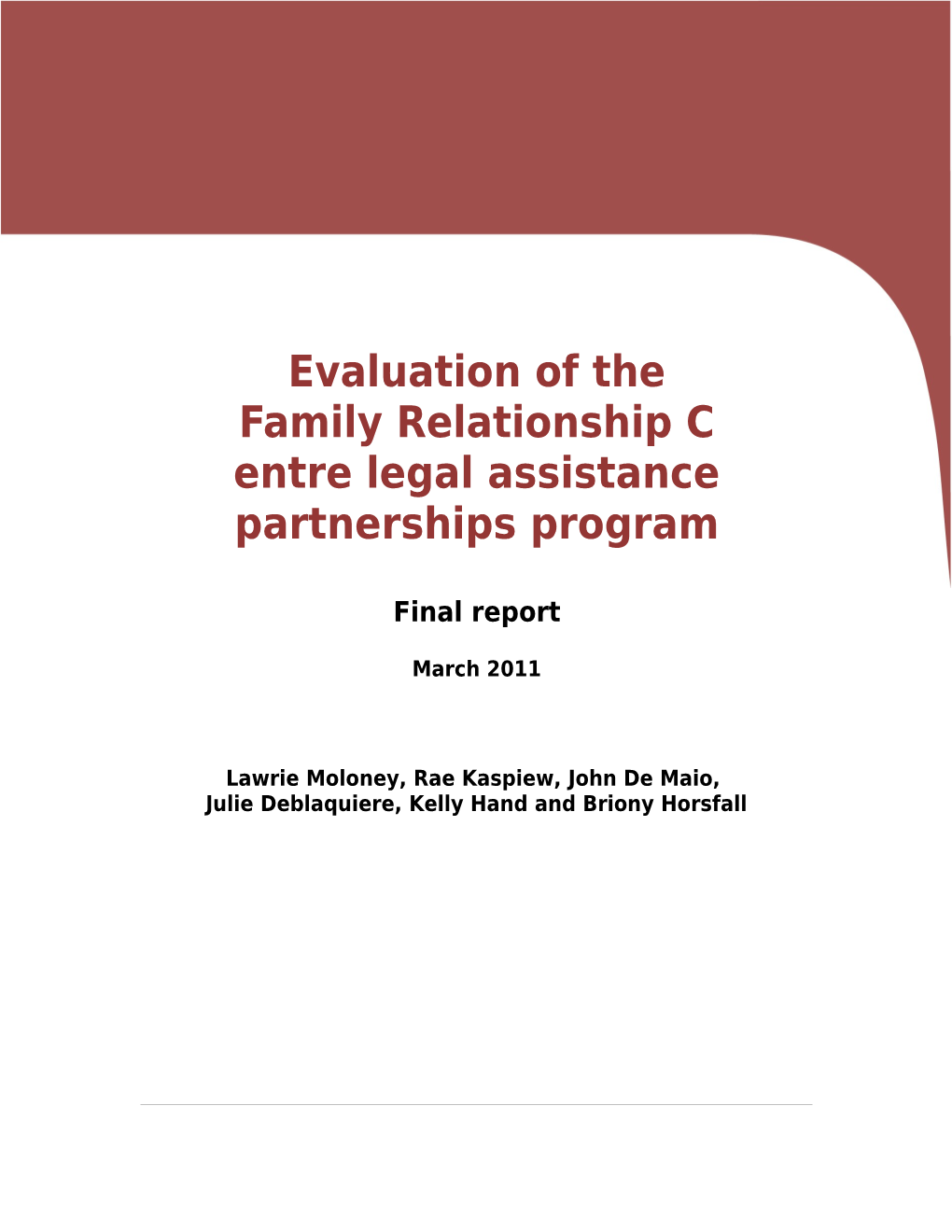 Evaluation of Thefamily Relationship Centre Legal Assistance Partnerships Program